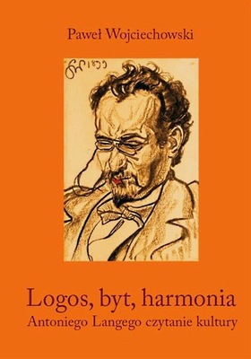 Logos, byt, harmonia (P. Wojciechowski)