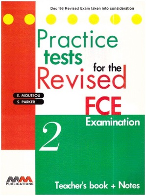 Practice Tests for the Revised FCE 2 Examination T