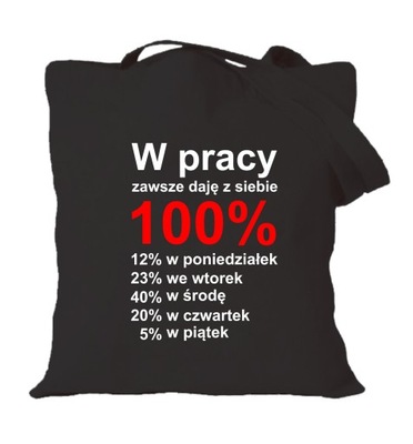 TORBA w pracy zawsze daję z siebie 100% biurowiec