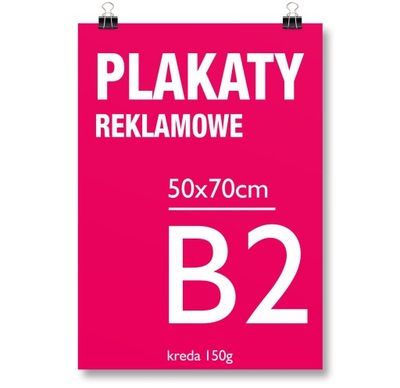 PLAKAT B2 50x70 papier: 150g - DRUK