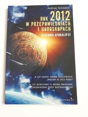 Książka Rok 2012 w Przepowiedniach i Horoskopach