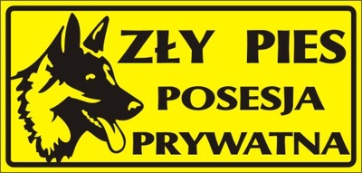 ZŁY PIES - Posesja Prywatna - Tabliczka