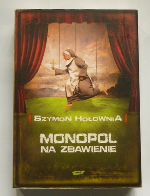 MONOPOL NA ZBAWIENIE - SZYMON HOŁOWNIA