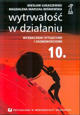 Wytrwałość w działaniu Wyznaczniki sytuacyjne NOWA