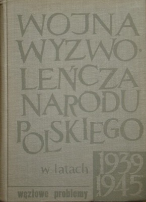 Wojna wyzwoleńcza narodu polskiego 1939-1945