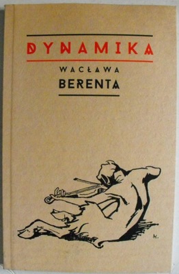 Dynamika Wacława Berenta