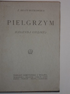 REUTT-WITKOWSKA Zofia-LEGENDA OSSJAKU PIELGRZYM 1925 rok