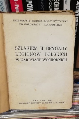 Szlakiem II Brygady Legionów w Karpatach Wsch 1937