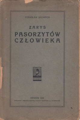 Skowron - Zarys pasorzytów człowieka - wyd.1930