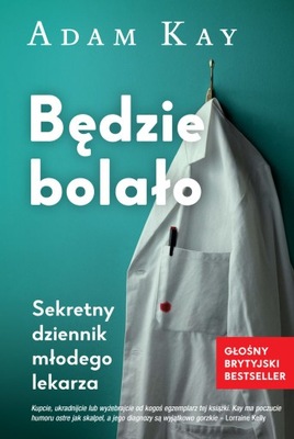 Będzie bolało Adam Kay