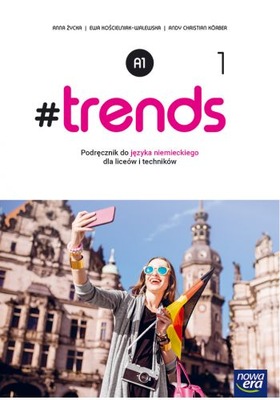 #TRENDS JĘZYK NIEMIECKI 1 LO PODRĘCZNIK A1 N.ERA