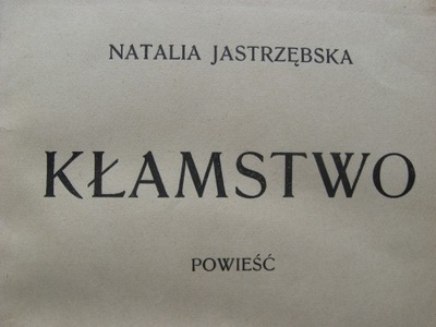 KŁAMSTWO Jastrzębska 1914