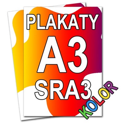 Plakat A3 lub SRA3 Wydruk Plakaty Najwyższa Jakość