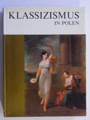 KLASSIZISMUS IN POLEN Lorentz Rottermund klasycyzm