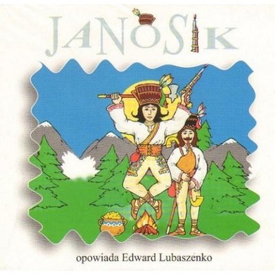 JANOSIK - Bajka Słuchowisko CD opow. E. Lubaszenko