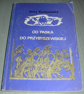 Od Paska do Przybyszewskiej Korkozowicz 1988