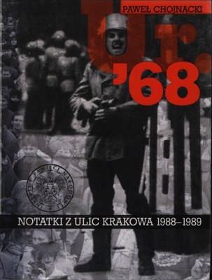 Notatki z ulic Krakowa 1988-1989 Paweł Chojnacki