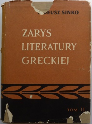 Sinko ZARYS HISTORII LITERATURY GRECKIEJ TOM II