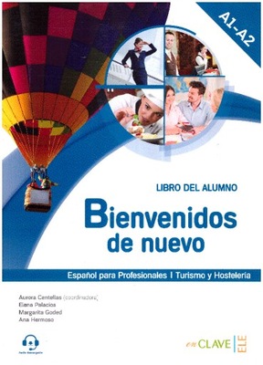 Bienvenidos de nuevo 1 A1-A2 Podręcznik Libro del