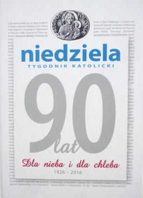 NIEDZIELA TYGODNIK KATOLICKI 90 LAT