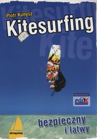 Kitesurfing bezpieczny i łatwy Kunysz