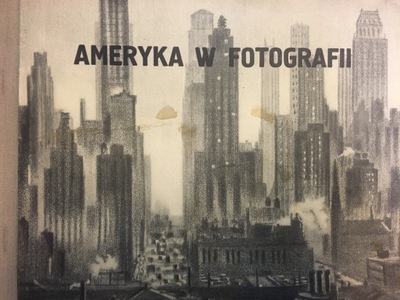 ALBUM AMERYKA W FOTOGRAFII ''DUCH AMERYKI''