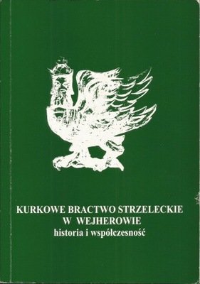 KURKOWE BRACTWO STRZELECKIE W WEJHEROWIE autografy