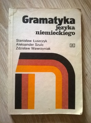 Gramatyka języka niemieckiego - Łuszczyk, Szulc