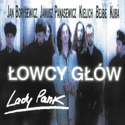 LADY PANK Łowcy głów CD Reedycja 2019