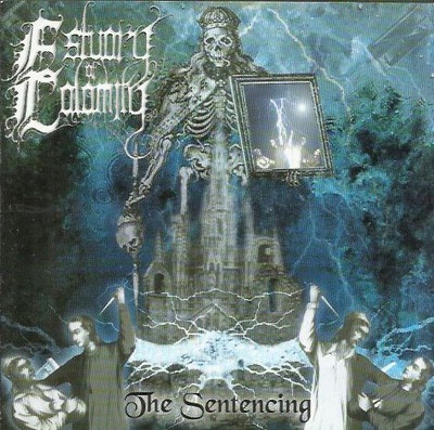 Estuary Of Calamity - The Sentencing