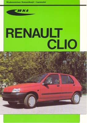 RENAULT CLIO 1.1 BENZYNA (90-98) BUDOWA I NAPRAWA