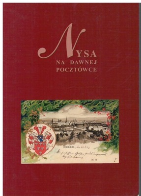 Zbigniew Zalewski - Nysa na dawnej pocztówce