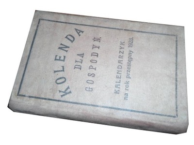 Kolenda dla gospodyń. Kalendarzyk na rok 1928