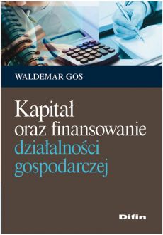 Kapitał oraz finansowanie działalności gospodarcze