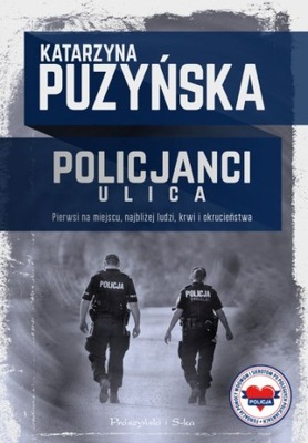 POLICJANCI ULICA Katarzyna Puzyńska