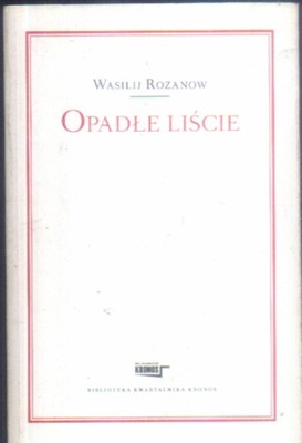 Wasilij Rozanow OPADŁE LIŚCIE