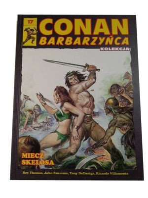 CONAN BARBARZYŃCA 17. MIECZ SKELOSA