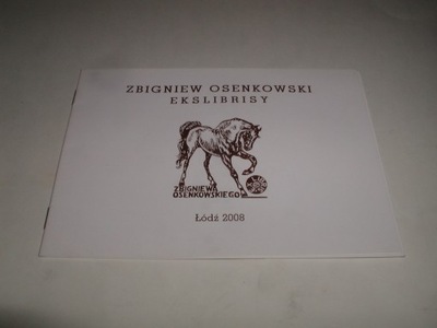 EXLIBRISY - Zbigniew Osenkowski (2008)