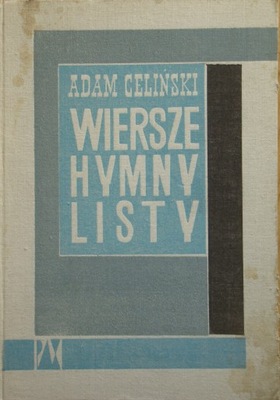 Adam Celiński - Wiersze hymny listy