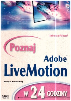 Poznaj Adobe LiveMotion w 24 godziny OKAZJA