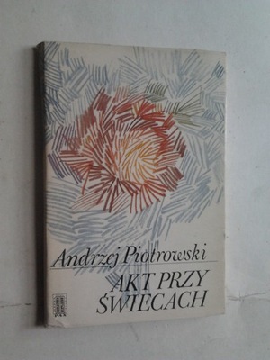 AKT PRZY SWIECACH - Andrzej Piotrowski