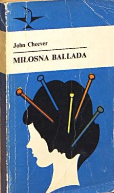 MIŁOSNA BALLADA JOHN CHEEVER