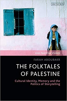 The Folktales of Palestine Farah Aboubakr