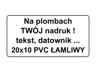 NOWOŚĆ !! PLOMBY PVC ŁAMLIWY 20x10 250 szt.