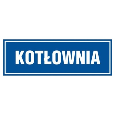 Tablica znak tabliczka informacyjna PCV Kotłownia