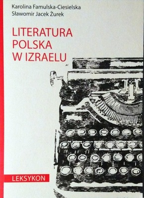 Literatura polska w Izraelu Leksykon SPK