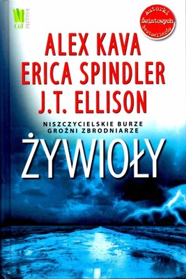 Znalezione obrazy dla zapytania Å»ywioÅy Alex Kava, Erica Spindler i inni...