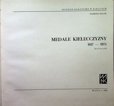 Medale Kielecczyzny 1817 - 1975 Katalog