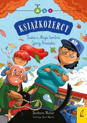 KSIĄŻKOŻERCY KUBA I MAJA KONTRA GANG PROSIAKA