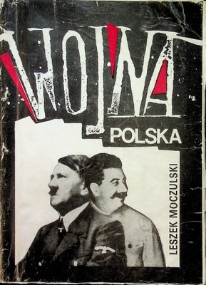 Leszek Moczulski - Wojna polska